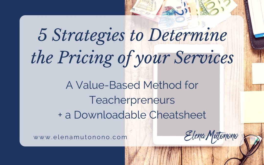 5 Strategies to Determine the Pricing of your Lessons.
