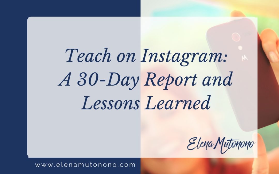 Teach on Instagram: My 30-Day Report