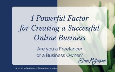 One powerful factor for creating a successful online business.