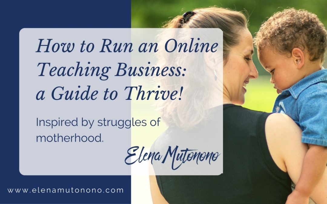How an Online Business will Change your Life: a Guide to Thrive