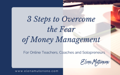 3 Steps to Overcome the Fear of Money Management