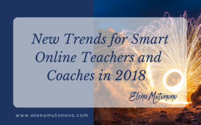 New Trends for Smart Online Teachers and Coaches in 2018