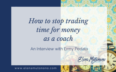 How to stop trading time for money as a coach