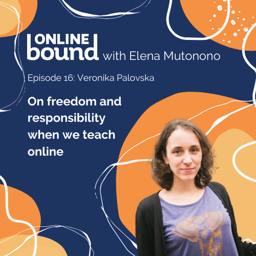 On freedom and responsibility when we teach online