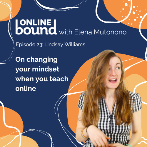 Lindsay Williams on changing mindset when you teach online