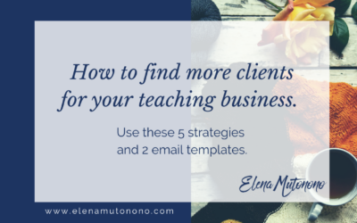 How to find more clients for your teaching business