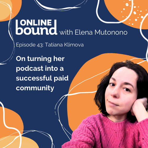 banner with Tatiana Klimova and title on turning her podcast into a successful paid community
